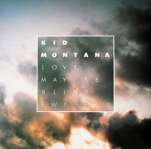 Kid Montana : Love May Be Blind (12")