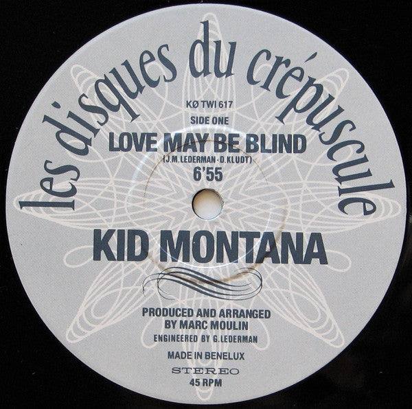 Kid Montana : Love May Be Blind (12")