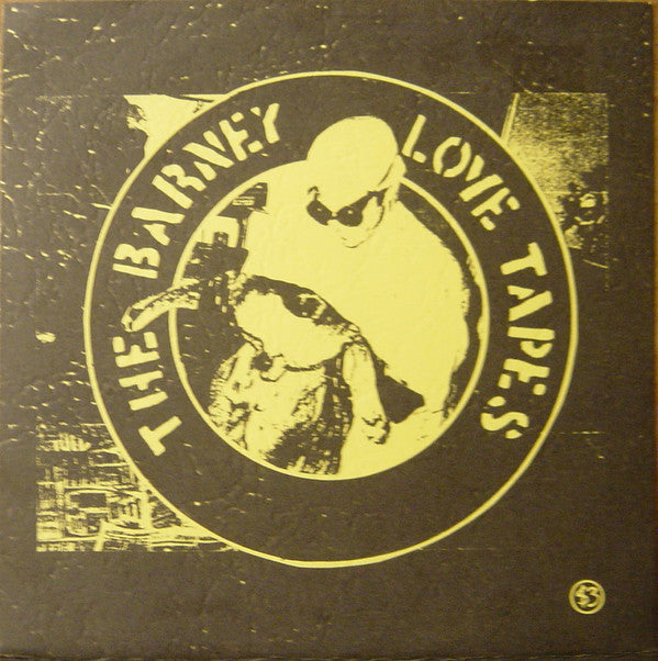 The Barney Love Tapes : The Barney Love Tapes (7", EP, Lig)