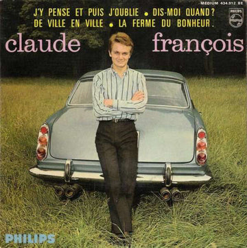 Claude François : J'y Pense Et Puis J'oublie (7", EP, Mono)