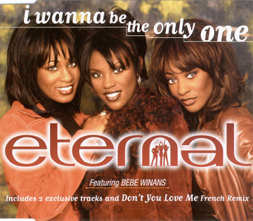 Eternal (2) Featuring BeBe Winans : I Wanna Be The Only One (CD, Maxi)