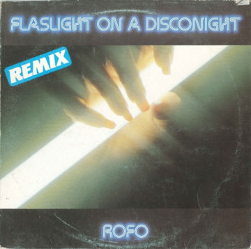 Rofo : Flashlight On A Disconight (Remix) (12")