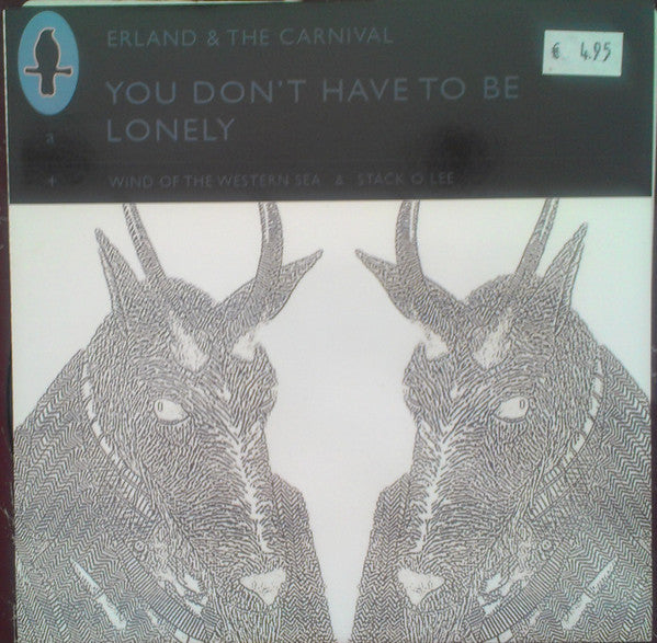 Erland And The Carnival : You Don't Have To Be Lonely (7", Single)