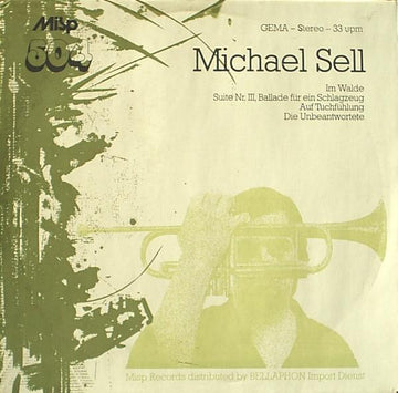 Michael Sell : Im Walde / Suite Nr. III, Ballade Für Ein Schlagzeug / Auf Tuchfühlung / Die Unbeantwortete (LP)