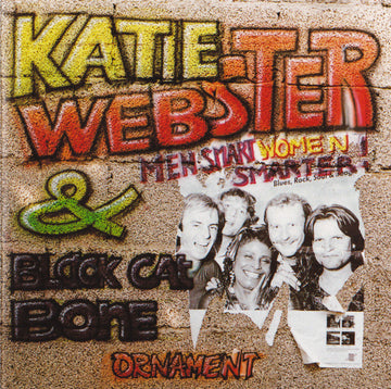 Katie Webster & Black Cat Bone (2) : Men Smart, Women Smarter (CD, Album)