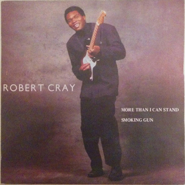 Robert Cray : More Than I Can Stand (7", Single)