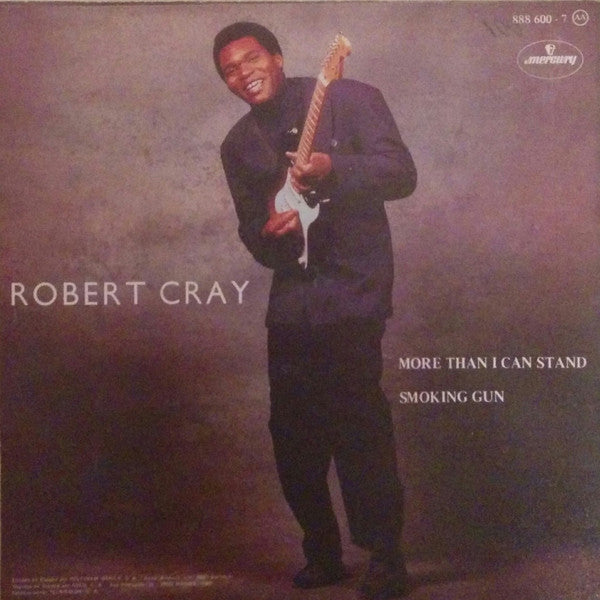 Robert Cray : More Than I Can Stand (7", Single)