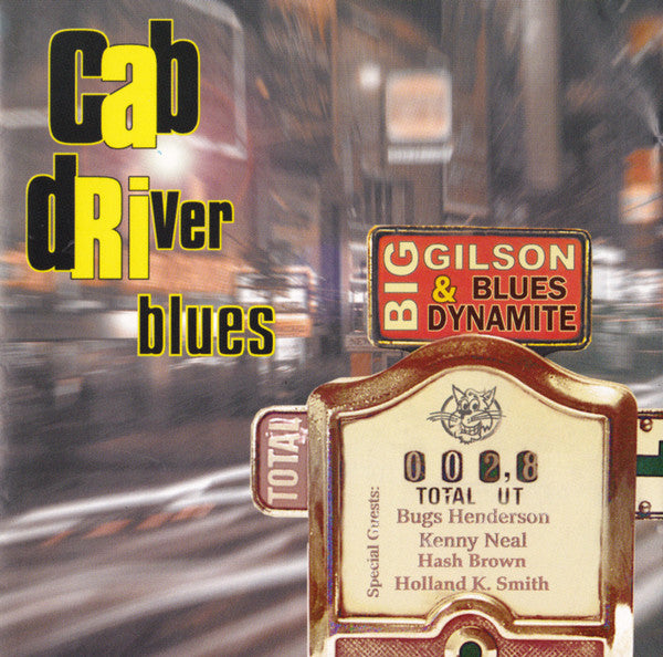 Big Gilson & Blues Dynamite : Cab Driver Blues (CD, Album)