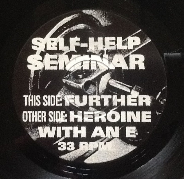 Self-Help Seminar : Further / Heroine With An E (7", Single)