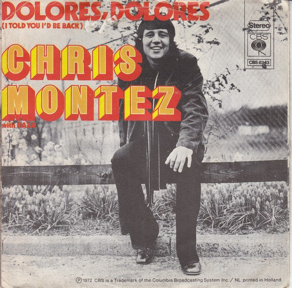 Chris Montez with Raza : When Your Heart Is Full Of Love (Your Eyes Begin To Overflow) / Dolores, Dolores (I Told You I'd Be Back) (7", Single)