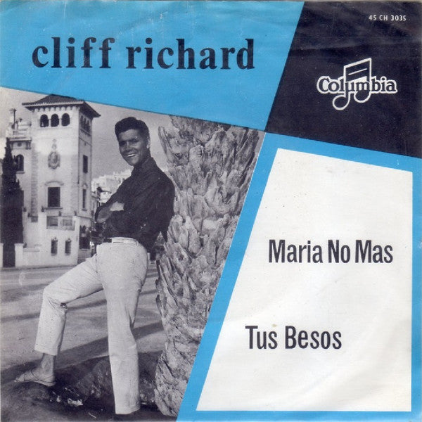 Cliff Richard : Maria No Mas /  Tus Besos (7", Single, Blu)