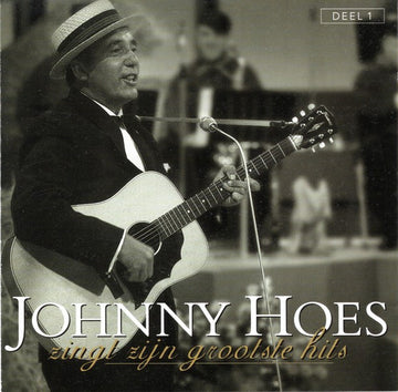 Johnny Hoes : Zingt Zijn Grootste Hits (CD, Comp)