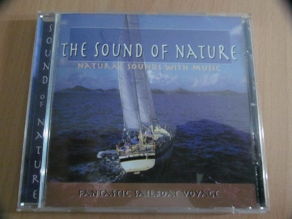 Unknown Artist : The Sound Of Nature - Fantastic Sailboat Voyage (CD, Comp)