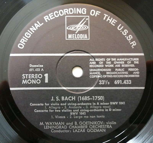 Johann Sebastian Bach, M. Wayman, B. Goetnikov, Leningrad Chamber Orchestra, Lazar Gosman : Violinconcerto In A And E / Concerto For Two Violins In D (LP)