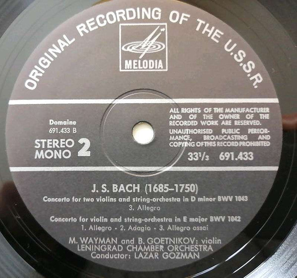 Johann Sebastian Bach, M. Wayman, B. Goetnikov, Leningrad Chamber Orchestra, Lazar Gosman : Violinconcerto In A And E / Concerto For Two Violins In D (LP)