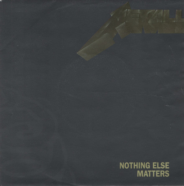 Metallica : Nothing Else Matters (7", Single)