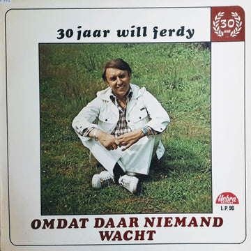 Will Ferdy : Omdat Daar Niemand Op Je Wacht (LP, Album)