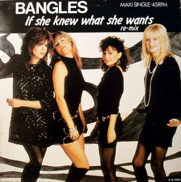 Bangles : If She Knew What She Wants (Extended Remix) (12", Maxi)