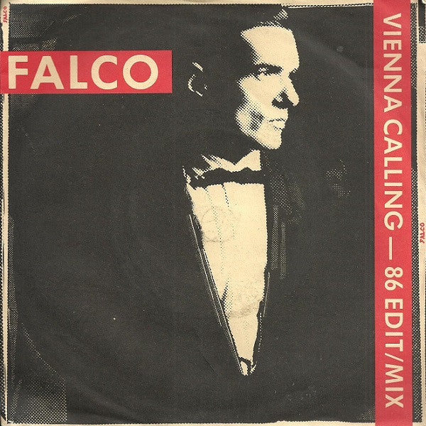 Falco : Vienna Calling (86 Edit / Mix) (7", Single, Sil)
