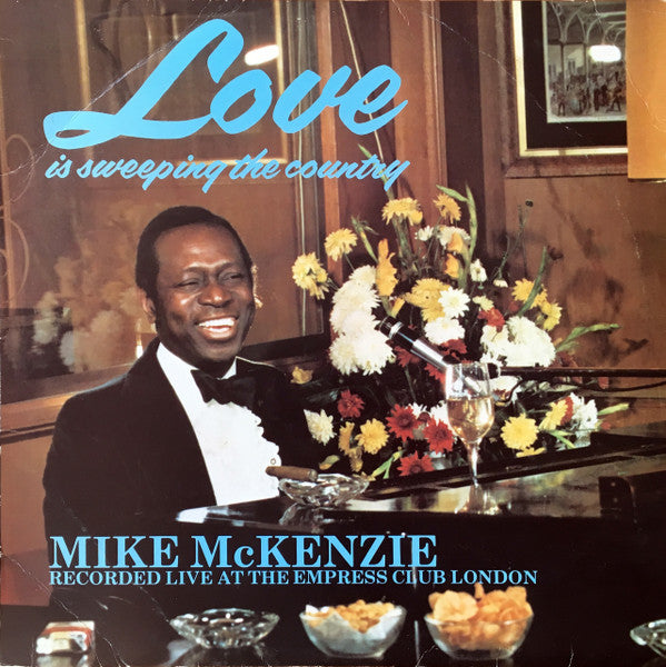 Mike McKenzie (8) : Love Is Sweeping The Country (LP, Album)