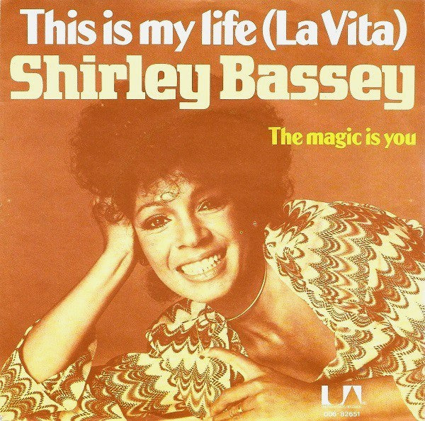 Shirley Bassey : This Is My Life (La Vita) (7", Single)