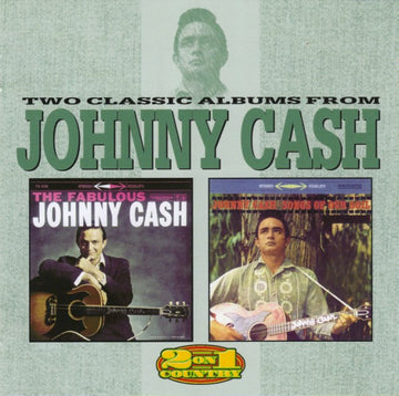 Johnny Cash : Two Classic Albums From Johnny Cash - The Fabulous Johnny Cash / Songs Of Our Soil (CD, Comp)