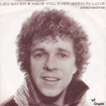 Leo Sayer : Have You Ever Been In Love (7", Single)