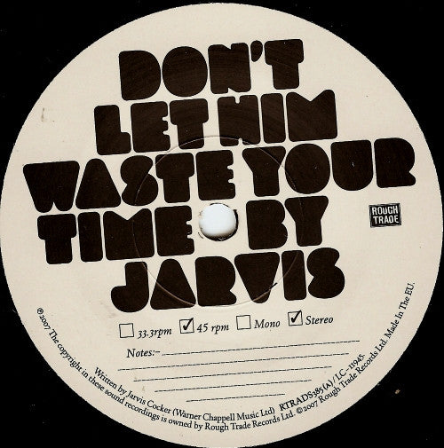 Jarvis Cocker : Don't Let Him Waste Your Time (7", Single)