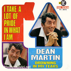 Dean Martin : I Take A Lot Of Pride In What I Am (7")