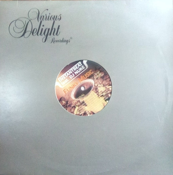 Instantbeat Feat DJ N.U.K.E. : Funky Music (12")