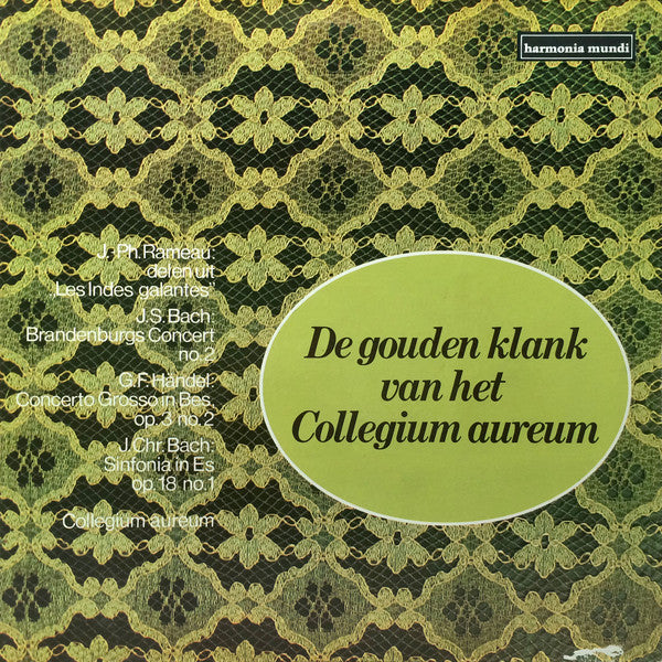 Jean-Philippe Rameau, Johann Sebastian Bach, Georg Friedrich Händel, Johann Christian Bach / Collegium Aureum : De Gouden Klank Van Het Collegium Aureum (LP, Comp)