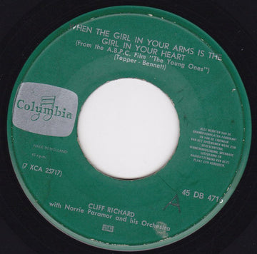 Cliff Richard With Norrie Paramor And His Orchestra / Cliff Richard And The Shadows* : When The Girl In Your Arms Is The Girl In Your Heart / Got A Funny Feeling (7", Single)