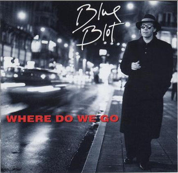 Blue Blot : Where Do We Go (CD, Album)