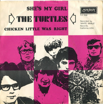 The Turtles : She's My Girl / Chicken Little Was Right (7", Single)