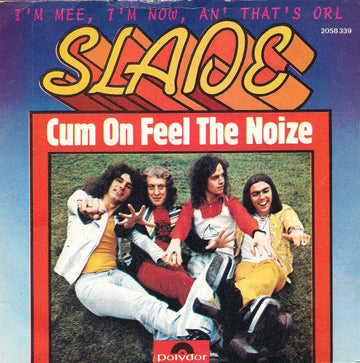 Slade : Cum On Feel The Noize (7", Single)