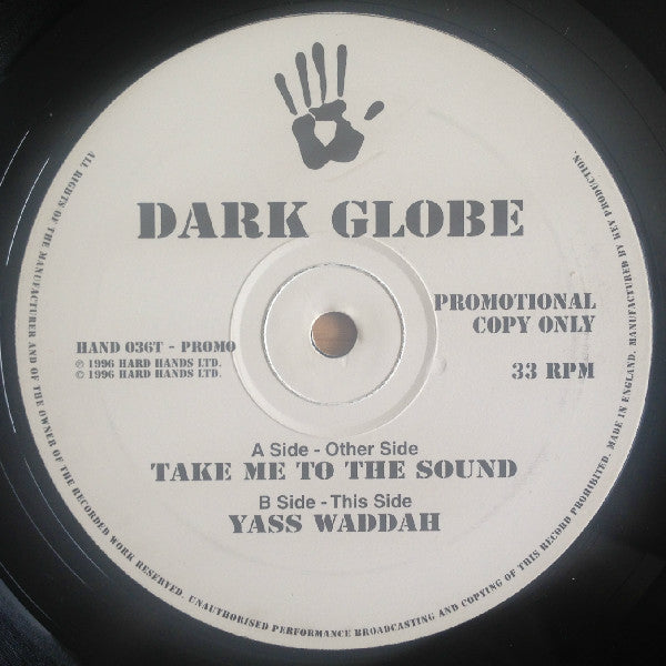 Dark Globe : Take Me To The Sound / Yass Waddah (2x12", Promo)