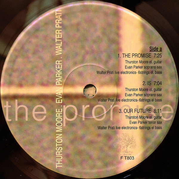 Thurston Moore . Evan Parker . Walter Prati : The Promise (LP, Album, RE)