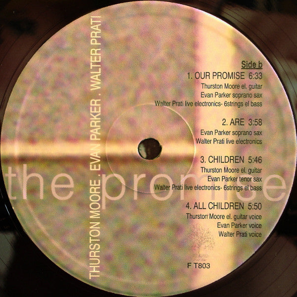 Thurston Moore . Evan Parker . Walter Prati : The Promise (LP, Album, RE)