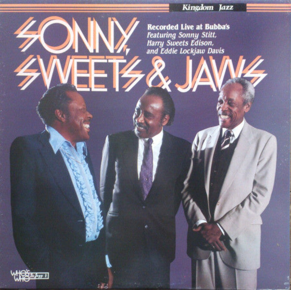 Sonny Stitt, Harry Edison And Eddie "Lockjaw" Davis : Sonny, Sweets & Jaws (LP, Album)