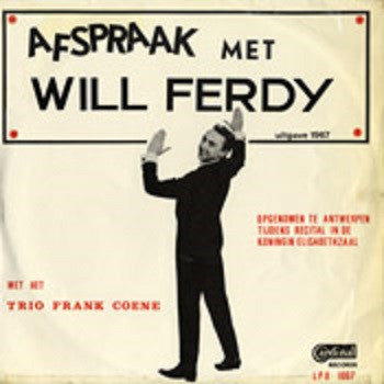 Will Ferdy Met Het Trio Frank Coene : Afspraak Met Will Ferdy (LP, Album)