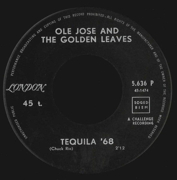 Ole Jose And The Golden Leaves : Tequila '68 (7", Single)