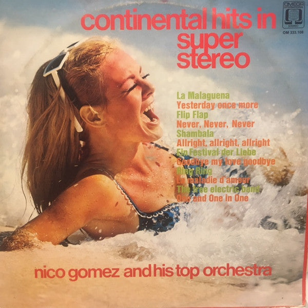 Nico Gomez And His Orchestra : Continental Hits In Super Stereo (LP, Album)