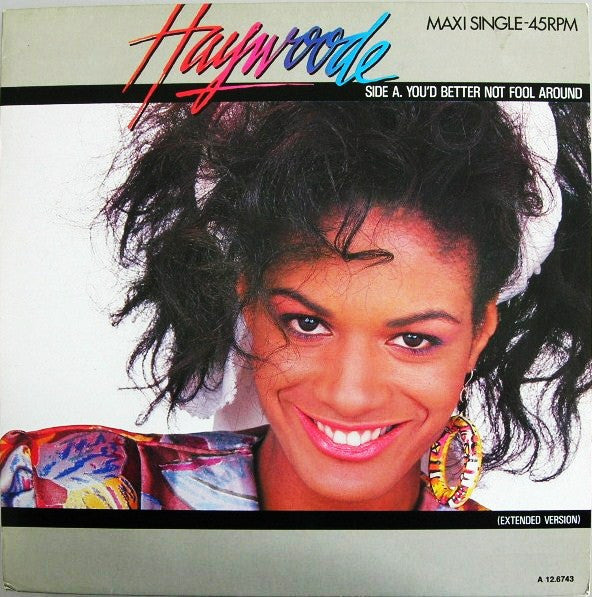 Haywoode : You'd Better Not Fool Around (Extended Version) (12", Maxi)