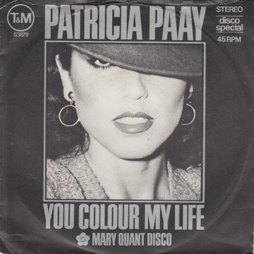 Patricia Paay : You Colour My Life (7")