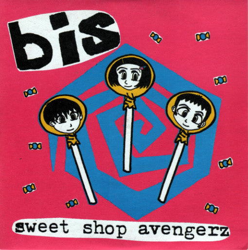 Bis : Sweet Shop Avengerz (7", Single)