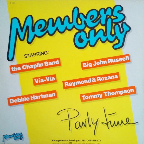 Members Only (5) Starring: The Chaplin Band, Big John Russell, Via-Via, Raymond & Rozana, Debbie Hartman*, Tommy Thompson (5) : Party Time (12")