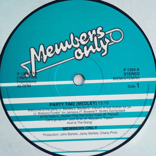 Members Only (5) Starring: The Chaplin Band, Big John Russell, Via-Via, Raymond & Rozana, Debbie Hartman*, Tommy Thompson (5) : Party Time (12")