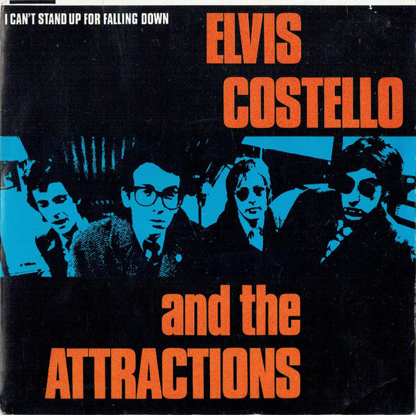 Elvis Costello & The Attractions : I Can't Stand Up For Falling Down (7", Single)