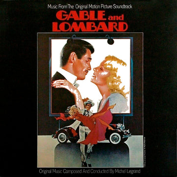 Michel Legrand : Gable And Lombard (Original Motion Picture Soundtrack) (LP, Album)