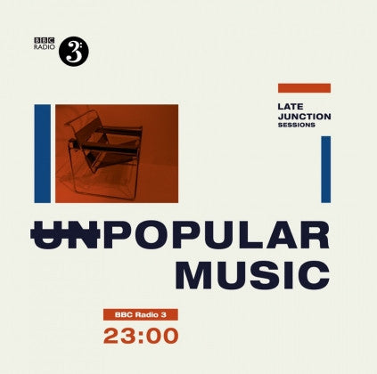 Various : BBC Late Junction Sessions - (Un)Popular Music  (2xLP, Comp)